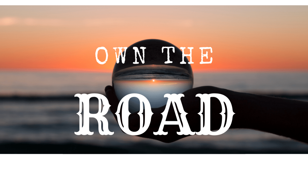 Own the Road